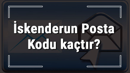 İskenderun Posta Kodu kaçtır İskenderun ili ve ilçelerinin Posta Kodları İskenderun Posta Kodu kaçtır İskenderun ili ve ilçelerinin Posta Kodları