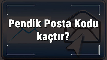 Pendik Posta Kodu kaçtır İstanbulun ilçesi Pendikin ve mahallelerinin Posta Kodları Pendik Posta Kodu kaçtır İstanbulun ilçesi Pendikin ve mahallelerinin Posta Kodları