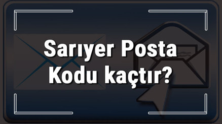 Sarıyer Posta Kodu kaçtır İstanbulun ilçesi Sarıyerin ve mahallelerinin Posta Kodları Sarıyer Posta Kodu kaçtır İstanbulun ilçesi Sarıyerin ve mahallelerinin Posta Kodları