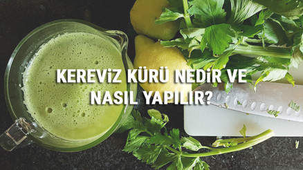 Kereviz Kürü Nedir Ve Nasıl Yapılır Kereviz Kürü Faydaları Ve Tarifi