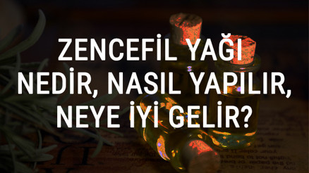 Zencefil Yağı Nedir, Nasıl Yapılır Ve Neye İyi Gelir Zencefil Yağı Faydaları Ve Kullanımı Zencefil Yağı Nedir, Nasıl Yapılır Ve Neye İyi Gelir Zencefil Yağı Faydaları Ve Kullanımı