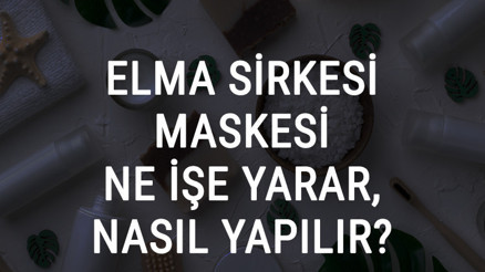 Elma Sirkesi Maskesi Ne İşe Yarar Ve Nasıl Yapılır Elma Sirkesi Maskesi Faydaları Ve Yapımı İçin Tarifler Elma Sirkesi Maskesi Ne İşe Yarar Ve Nasıl Yapılır Elma Sirkesi Maskesi Faydaları Ve Yapımı İçin Tarifler
