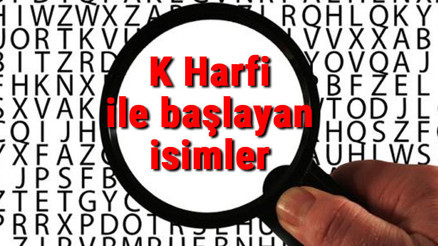 K Harfi ile başlayan hayvan, şehir, ülke, isim, eşya, bitki, çiçek, meyve, kuş ve ünlü (Artist) isimleri