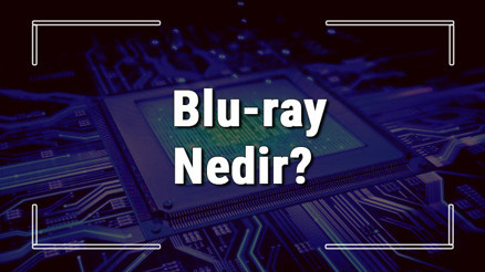 Blu-ray nedir ve ne işe yarar Blu-ray ile DVD arasındaki farklar neler