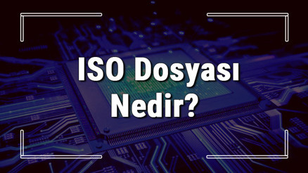 ISO dosyası (Disk yansıması dosyası) nedir ve nasıl açılır .iso dosyası açma işlemi ve program önerisi