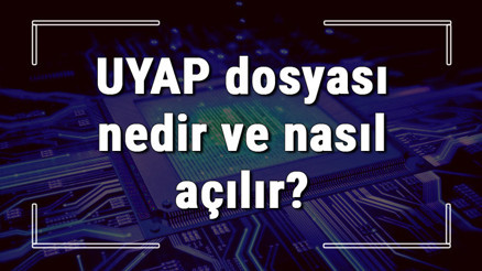 UYAP dosyası nedir ve nasıl açılır UYAP dosyası açma işlemi ve program önerisi