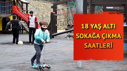 20 yaş altı sokağa çıkma yasağı ne zaman kaldırılacak İşte 18 yaş sokağa çıkma saatleri ve detaylar