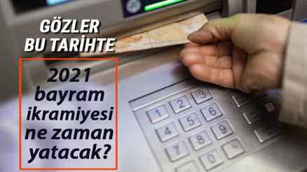 Emekli Bayram ikramiyesi ne zaman yatacak ve ne kadar 2021 bayram ikramiyesinde gözler bu tarihe çevrildi.. İşte detaylar
