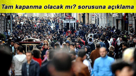 Tam kapanma ne zaman başlıyor Kesintisiz sokağa çıkma yasağı kaç gün olacak Cumhurbaşkanı açıkladı: 17 Mayısa kadar sürecek