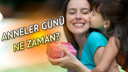 Anneler Günü ne zaman Anneler Günü hediyesi için öneriler