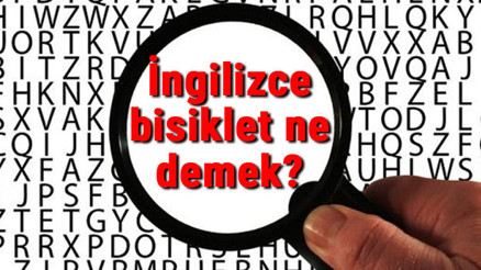 İngilizce bisiklet ne demek Bisiklet kelimesinin İngilizce yazılışı, okunuşu ve söylenişi