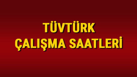 TÜVTÜRK saat kaçta açılıyor, kaçta kapanıyor TÜVTÜRK çalışma saatleri 2024