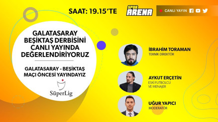 Derbi Özel | İbrahim Toraman ve Aykut Erçetin canlı yayın konuğumuz