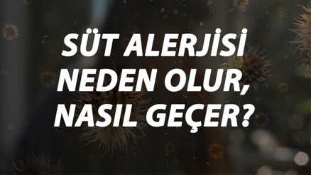 Süt Alerjisi Nedir, Neden Olur Ve Nasıl Geçer Süt Alerjisi Belirtileri Ve Tedavisi Hakkında Bilgi