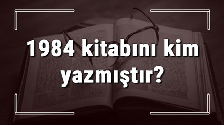 1984 kitabını kim yazmıştır 1984 kitabı özeti, konusu ve karakterleri 1984 kitabını kim yazmıştır 1984 kitabı özeti, konusu ve karakterleri