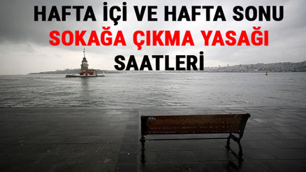 Hafta sonu (22-23 Mayıs) sokağa çıkma yasağı olacak mı Yasak yasak var mı İşte bu hafta sonu sokağa çıkma kısıtlaması saatleri..