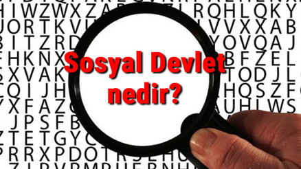 Sosyal Devlet nedir ve özellikleri nelerdir Sosyal Devlet anlayışı olan ilk Türk Devleti