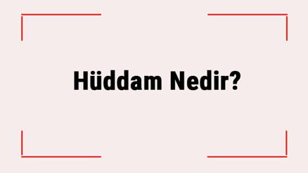 Hüddam Nedir Cinlerle İletişime Geçilebilir Mi Hüddam Nedir Cinlerle İletişime Geçilebilir Mi