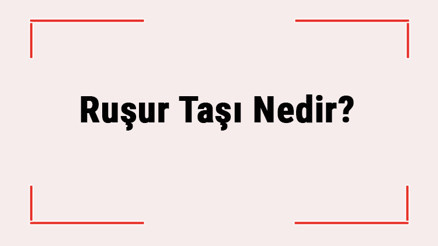 Ruşur Taşı Nedir Ruşur Taşı Nasıl Kullanılır, Ne Sıklıkla Kullanılmalı Ruşur Taşı Nedir Ruşur Taşı Nasıl Kullanılır, Ne Sıklıkla Kullanılmalı