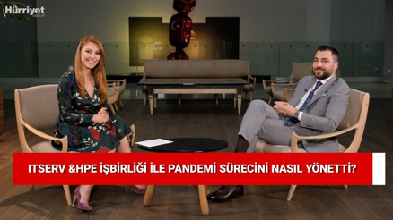ITserv & HPE işbirliği ile pandemi sürecini nasıl yönetti