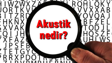 Akustik nedir Akustik tanımı ve TDK sözlük anlamı Akustik nedir Akustik tanımı ve TDK sözlük anlamı