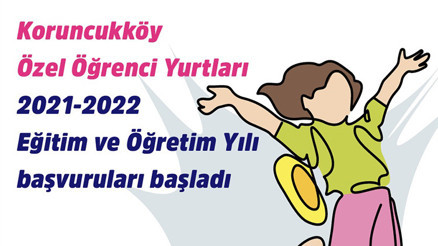Koruncuk yurtları yeni öğrenciler alıyor