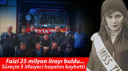 Türkiye güzelinden 263 itfaiyeciye büyük miras Faizi 25 milyon lirayı buldu