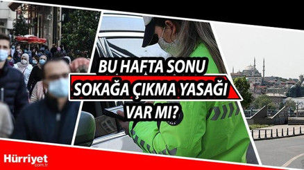 Sokağa çıkma yasağında son durum: Hafta sonu sokağa çıkma yasağı saat kaçta başlıyor Pazar günü sokağa çıkma yasağı var mı Sokağa çıkma yasağında son durum: Hafta sonu sokağa çıkma yasağı saat kaçta başlıyor Pazar günü sokağa çıkma yasağı var mı