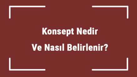 Konsept Nedir Ve Nasıl Belirlenir Mimari Projelerde Tasarım Konseptinin Anlamı
