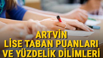 Artvin lise taban puanları 2021 Artvin Anadolu, İmam Hatip, Fen Lisesi LGS yüzdelik dilimleri ve taban puanları bilgileri
