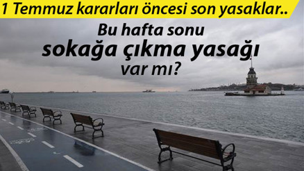 SON DAKİKA: Bu hafta sonu sokağa çıkma yasağı var mı (26-27 Haziran) Yasaklar ne zaman bitiyor.. YKS için flaş açıklama.. İşte 1 Temmuz kararları.. SON DAKİKA: Bu hafta sonu sokağa çıkma yasağı var mı (26-27 Haziran) Yasaklar ne zaman bitiyor.. YKS için flaş açıklama.. İşte 1 Temmuz kararları..