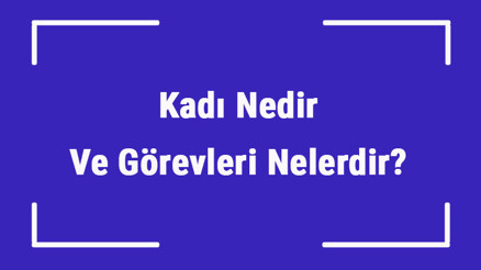 Kadı Nedir Ve Görevleri Nelerdir Osmanlıda Kadılık Sistemi Ve Dereceleri Kadı Nedir Ve Görevleri Nelerdir Osmanlıda Kadılık Sistemi Ve Dereceleri