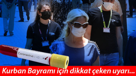 Delta varyantı hakkında korkutan sözler Kurban Bayramı için dikkat çeken uyarı