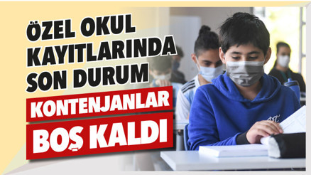 Özel okul kayıtlarında son durum: Kontenjanlar boş kaldı