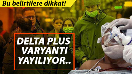 Delta Virüsü belirtileri nedir Boğaz ve baş ağrısı Delta Plus Virüs belirtisi mi... Çift mutasyonlu Delta variyantının Türkiyede görüldüğü şehirler...