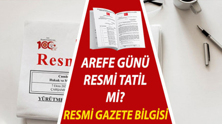 Arefe günü resmi tatil mi 19 Temmuz arefi günü tatil mi oldu Önemli yarım gün tatil detayı Arefe günü resmi tatil mi 19 Temmuz arefi günü tatil mi oldu Önemli yarım gün tatil detayı