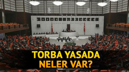 Torba yasa meclisten geçti mi İşte torba yasa maddeleri