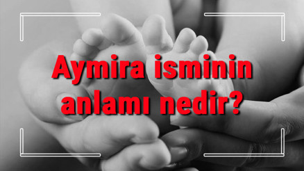 Aymira isminin anlamı nedir Aymira ne demek Aymira adının özellikleri, analizi ve kökeni