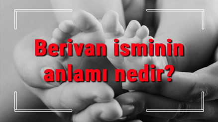 Berivan isminin anlamı nedir Berivan ne demek Berivan adının özellikleri, analizi ve kökeni