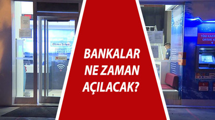 Bankalar ne zaman açılacak Pazartesi günü bankalar açılıyor mu İşte bayram sonrası bankaların çalışma saatleri