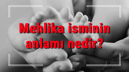 Mehlika isminin anlamı nedir Mehlika ne demek Mehlika adının özellikleri, analizi ve kökeni