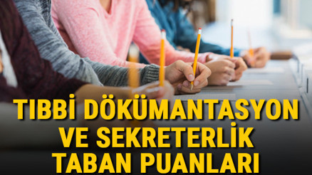 Tıbbi Dokümantasyon ve Sekreterlik taban puanları, başarı sıralamaları ve kontenjanları 2021