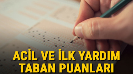 İlk ve Acil Yardım taban puanları, başarı sıralamaları ve kontenjanları 2021