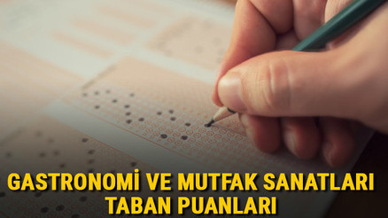 Gastronomi ve Mutfak Sanatları taban puanları, başarı sıralamaları ve kontenjanları 2021