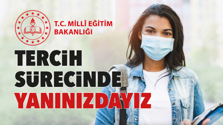 Tercih sürecinde yanınızdayız
