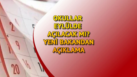 Okullar ne zaman açılacak Okulların açılış tarihi ile ilgili son gelişmeler Yeni Milli Eğitim Bakanı Özerden açıklama Okullar ne zaman açılacak Okulların açılış tarihi ile ilgili son gelişmeler Yeni Milli Eğitim Bakanı Özerden açıklama