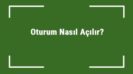 Oturum Nasıl Açılır Bilgisayar Ve Telefonda Oturum Açma İşlemi