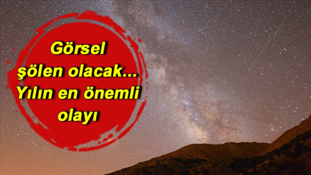 Meteor yağmuru ne zaman saat kaçta 2021 perseid  meteor yağmuru Türkiyeden izlenecek mi NASA duyurdu