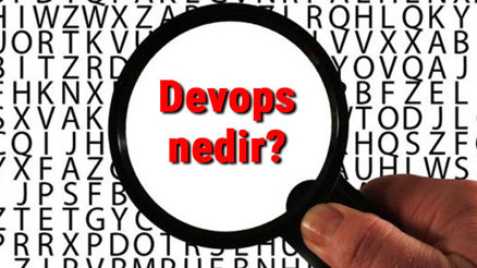 Devops nedir, ne iş yapar Devops açılımı nedir
