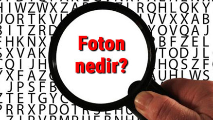 Foton nedir, nasıl oluşur ve özellikleri nelerdir Foton enerjisi ve hesaplama yöntemi Foton nedir, nasıl oluşur ve özellikleri nelerdir Foton enerjisi ve hesaplama yöntemi